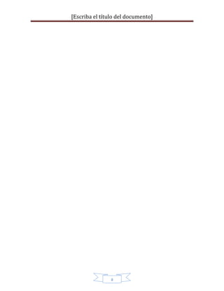 [Escriba el título del documento]
8
 