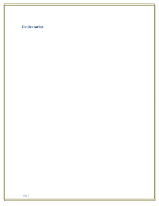 pág. I
Dedicatorias
 
