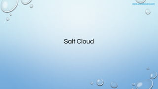 www.vishalbiyani.com
Salt Cloud
 