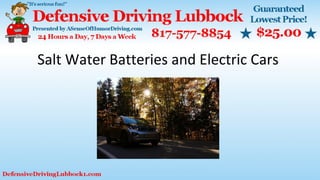 Salt Water Batteries and Electric Cars
 