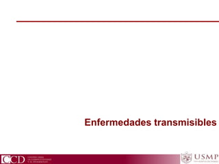 CCD Centro para la Competitividad y el Desarrollo
Enfermedades transmisibles
 