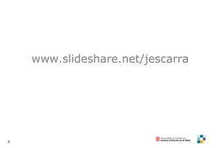www.slideshare.net/jescarra 