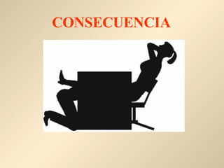 CONSECUENCIA 