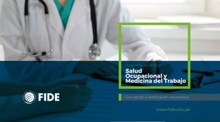 Programa Académico
Salud
Ocupacional y
Medicina del Trabajo
 