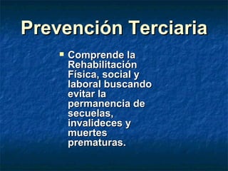 Prevención Terciaria ,[object Object]