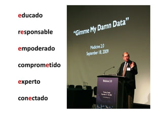 educado

responsable

empoderado

comprometido

experto

conectado
       d
 