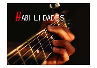 ABILIDADES
 