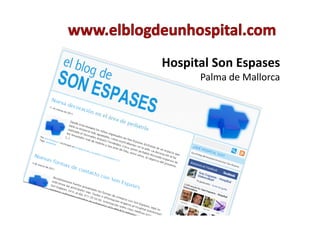 Hospital Son Espases
Hospital Son Espases
      Palma de Mallorca
 