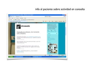 info al paciente sobre actividad en consulta
 