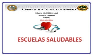 FACULTAD CIENCIAS DE LA SALUD
CARRERA DE ENFERMERIA
CÀTEDRA
SALUD ALIMENTARIA
 