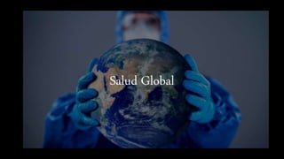 Salud Global
 