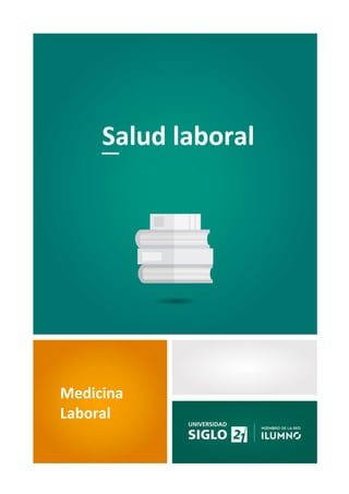 1
Salud laboral
Medicina
Laboral
 