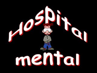 Hospital mental 