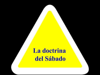 La doctrina del Sábado 
