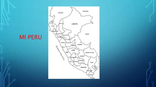 MI PERU
 