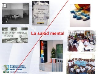 La salud mental
 