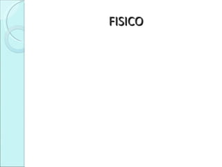 FISICO