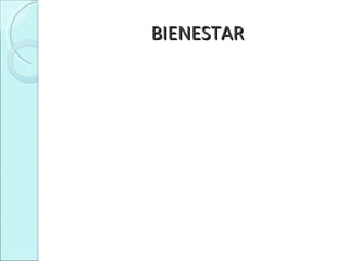 BIENESTAR