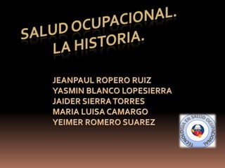 Salud ocupacional en la historia