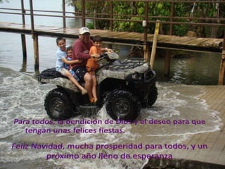 Para todos, la bendición de Dios y el deseo para que tengan unas felices fiestas.                                  Feliz Navidad, mucha prosperidad para todos, y un próximo año lleno de esperanza