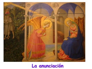 La anunciación
 