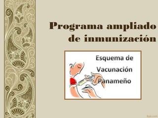 Programa ampliado
de inmunización
 