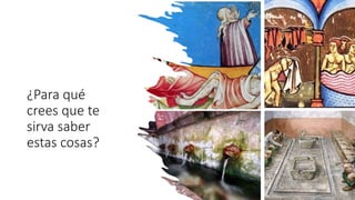 ¿Para qué
crees que te
sirva saber
estas cosas?
¿Para qué
crees que te
sirva saber
estas cosas?
 