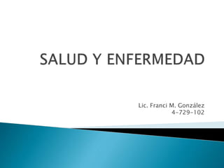Lic. Franci M. González
4-729-102
 