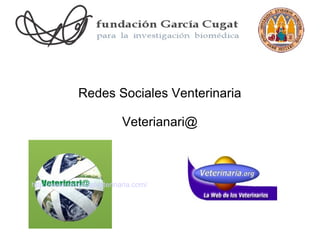 Redes Sociales Venterinaria

                            Veterianari@



http://www.redsocialveterinaria.com/
 