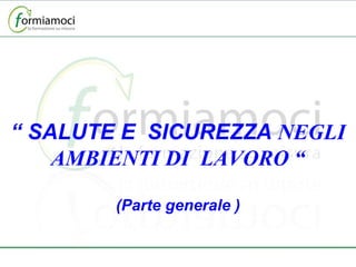 Salute e Sicurezza Negli Ambienti Di Lavoro | PPT