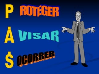 P.A.S ROTEGER VISAR OCORRER 