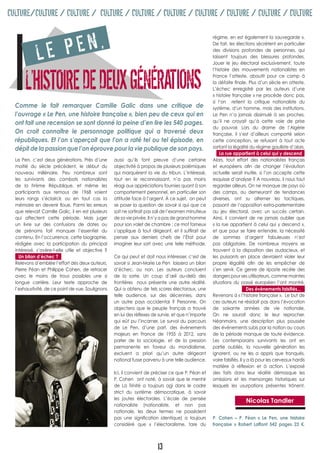 CULTURE/CULTURE / CULTURE / CULTURE / CULTURE / CULTURE / CULTURE / CULTURE / CULTURE / CULTURE



             LE P EN,
                                                                                                       régime, en est également la sauvegarde ».
                                                                                                       De fait, les élections sécrètent en particulier
                                                                                                       des divisions profondes de personnes, qui
                                                                                                       laissent toujours des blessures profondes.
                                                                                                       Jouer le jeu électoral exclusivement, toute




       L’HISTOIRE DE DEUX GÉNÉRATIONS
                                                                                                       l’histoire des mouvements nationalistes en
                                                                                                       France l’atteste, aboutit pour ce camp à
                                                                                                       la défaite finale. Plus d’un siècle en atteste.
                                                                                                       L’échec enregistré par les auteurs d’une
                                                                                                       « histoire française » ne procède donc pas,
                                                                                                       si l’on retient la critique nationaliste du
  Comme le fait remarquer Camille Galic dans une critique de                                           système, d’un homme, mais des institutions.
  l’ouvrage « Le Pen, une histoire française », bien peu de ceux qui en                                Le Pen n’a jamais dissimulé à ses proches,
  ont fait une recension se sont donné la peine d’en lire les 540 pages.                               qu’il ne croyait qu’à cette voie de prise
                                                                                                       du pouvoir. Lors du drame de l’Algérie
  On croit connaître le personnage politique qui a traversé deux                                       française, il s’est d’ailleurs comporté selon
  républiques. Et l’on s’aperçoit que l’on a raté tel ou tel épisode, en                               cette conception, se refusant à tout acte
  dépit de la passion que l’on éprouve pour la vie publique de son pays.                               sortant la légalité du régime gaulliste d’alors.
                                                                                                           La rue appartient à celui qui y descend
  Le Pen, c’est deux générations. Près d’une        aussi qu’ils font preuve d’une certaine            Alors, tout effort des nationalistes français
  moitié du siècle précédent, le début du           objectivité à propos de plusieurs polémiques       et européens afin de changer l’évolution
  nouveau millénaire. Peu nombreux sont             qui marquèrent la vie du tribun. L’intéressé,      actuelle serait inutile, si l’on accepte cette
  les survivants des combats nationalistes          tout en le reconnaissant, n’a pas moins            esquisse d’analyse ? A nouveau, il nous faut
  de la IVème République, et même les               réagi aux appréciations fournies quant à son       regarder ailleurs. On ne manque de pays où
  participants aux remous de 1968 voient            comportement personnel, en particulier son         des camps, au demeurant de tendances
  leurs rangs s’éclaircir, ou en tout cas la        attitude face à l’argent. À ce sujet, on peut      diverses, ont su alterner les tactiques,
  mémoire en devenir floue. Parmi les erreurs       se poser la question de savoir si qui que ce       passant de l’opposition extra-parlementaire
  que relevait Camille Galic, il en est plusieurs   soit ne sortirait pas sali de l’examen minutieux   au jeu électoral, avec un succès certain.
  qui affectent cette période. Mais juger           de sa vie privée. Il n’y a pas de grand homme      Ainsi, il convient de ne jamais oublier que
  un livre sur des confusions de dates ou           pour son valet de chambre : ce mot fameux          « la rue appartient à celui qui y descend »,
  de prénoms fait manquer l’essentiel du            s’applique à tout dirigeant, et il suffirait de    et que pour se faire entendre, la nécessité
  contenu. En l’occurrence, cette biographie,       penser aux derniers chefs de l’État pour           de sommes d’argent fabuleuses n’est
  rédigée avec la participation du principal        imaginer leur sort avec une telle méthode.         pas obligatoire. De nombreux moyens se
  intéressé, s’avère-t-elle utile et objective ?                                                       trouvent à la disposition des audacieux, et
    Un bilan d’échec ?                              Ce qui peut et doit nous intéresser, c’est de      les puissants en place devraient violer leur
  Relevons d’emblée l’effort des deux auteurs,      savoir si Jean-Marie Le Pen laissera un bilan      propre légalité afin de les empêcher de
  Pierre Péan et Philippe Cohen, de retracer        d’échec, ou non. Les auteurs concluent             s’en servir. Ce genre de riposte recèle des
  avec le moins de trous possibles une si           de la sorte. Un coup d’œil au-delà des             dangers pour ses utilisateurs, comme maintes
  longue carrière. Leur texte approche de           frontières nous présente une autre réalité.        situations du passé européen l’ont montré.
  l’exhaustivité, de ce point de vue. Soulignons    Qui a obtenu de tels scores électoraux, une                              Des évènements falsifiés...
                                                    telle audience, sur des décennies, dans            Revenons à « l’histoire française ». Le but de
                                                    un autre pays occidental ? Personne. On            ces auteurs ne résidait pas dans l’évocation
                                                    objectera que le peuple français a trouvé          de soixante années de vie nationale.
                                                    en lui des réflexes de survie, et que n’importe    On ne saurait donc le leur reprocher.
                                                    qui eût pu l’incarner. Le survol du parcours       Néanmoins, une description plus poussée
                                                    de Le Pen, d’une part, des événements              des événements subis par la nation au cours
                                                    majeurs en France de 1955 à 2012, sans             de la période manque de toute évidence.
                                                    parler de la sociologie, et de la pression         Les contemporains survivants les ont en
                                                    permanente en faveur du mondialisme,               partie oubliés, la nouvelle génération les
                                                    excluent a priori qu’un autre dirigeant            ignorent, ou ne les a appris que tronqués,
                                                    national fusse parvenu à une telle audience.       voire falsifiés. Il y a là pour les cerveaux hardis
                                                                                                       matière à réflexion et à action. L’exposé
                                                    Ici, il convient de préciser ce que P. Péan et     des faits dans leur réalité démasque les
                                                    P. Cohen ont noté, à savoir que le menhir          omissions et les mensonges historiques sur
                                                    de La Trinité a toujours agi dans le cadre         lesquels les usurpations présentes trônent.
                                                    strict du système démocratique, à savoir
                                                    les joutes électorales. L’école de pensée
                                                                                                                         Nicolas Tandler
                                                    nationaliste (nationaliste, et non pas
                                                    nationale, les deux termes ne possèdent
                                                    pas une signification identique) a toujours        P. Cohen – P. Péan « Le Pen, une histoire
                                                    considéré que « l’électoralisme, tare du           française » Robert Laffont 542 pages 23 €.



                                                                          13
 
