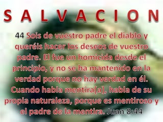 Salvación (parte once)