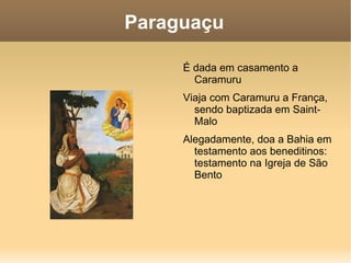 Tem estátua de Francisco Xavier 