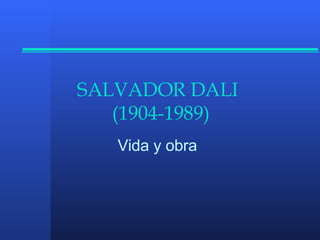 SALVADOR DALI  (1904-1989) ,[object Object]