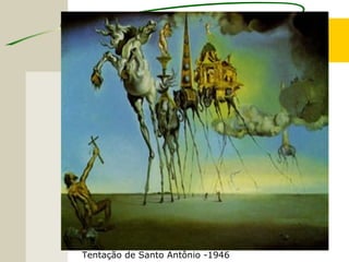 Tentação de Santo Antônio -1946
 