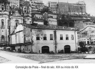 Conceição da Praia – final do séc. XIX ou início do XX
 