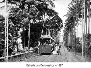 Estrada dos Dendezeiros – 1897
 