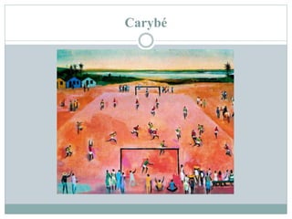 Carybé
 
