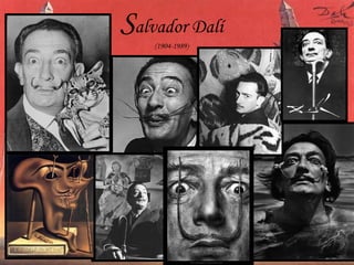 S alvador Dalí (1904-1989)   