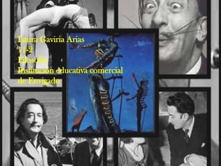 Laura Gaviria Arias
11-2
Filosofía
Institución educativa comercial
de Envigado
 