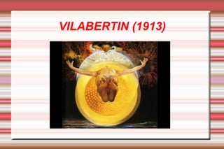 VILABERTIN (1913)
 