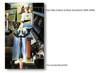 The Invisible Man(1929)
From Neo-Cubism to Early Surrealism( 1926-1929)
 