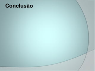 Conclusão
 
