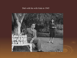 Dali with his wife Gala in 1945   