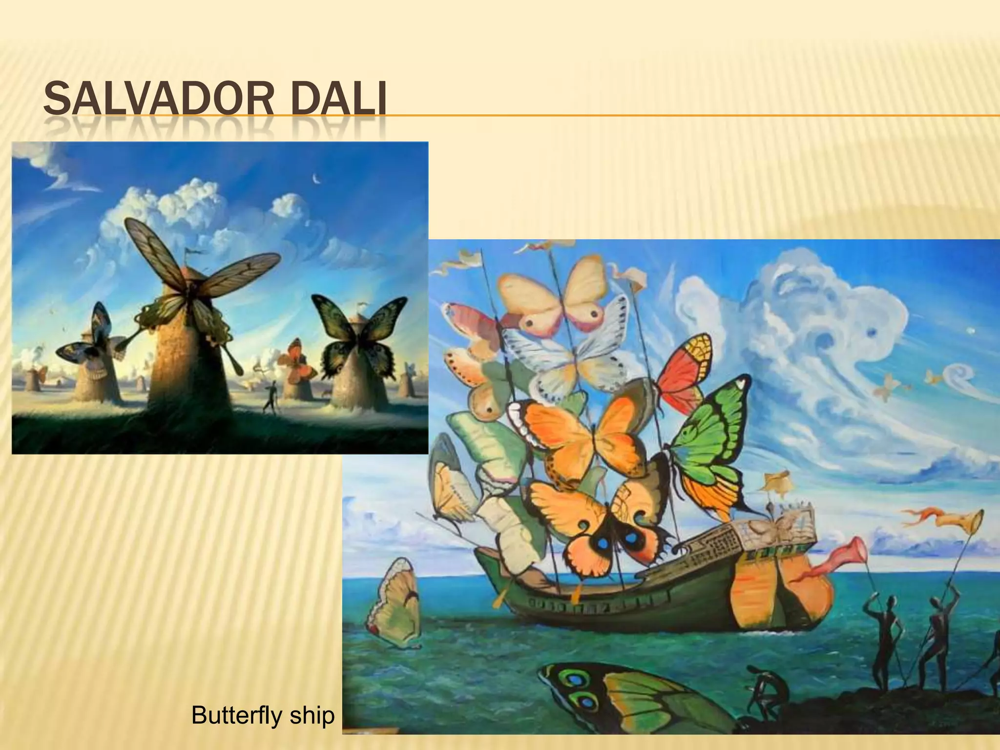 SALVADOR DALI
Butterfly ship