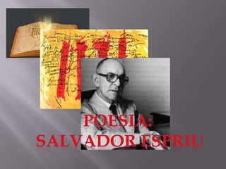 Poesia: Salvador Espriu 