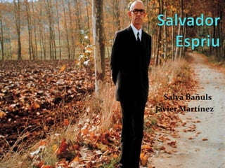 SalvadorEspriu          Salva Bañuls	 Javier Martínez 