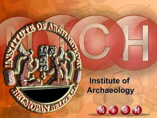 Institute of
Archaeology
 