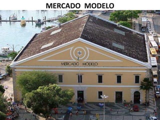 MERCADO MODELO
 